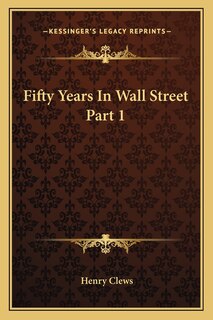 Front cover_Fifty Years in Wall Street Part 1