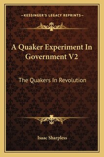 Front cover_A Quaker Experiment In Government V2