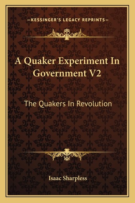 Front cover_A Quaker Experiment In Government V2
