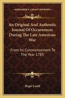 Couverture_An Original And Authentic Journal Of Occurrences During The Late American War