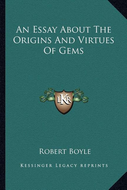 An Essay About The Origins And Virtues Of Gems