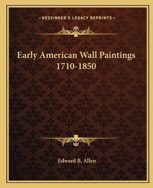 Couverture_Early American Wall Paintings 1710-1850