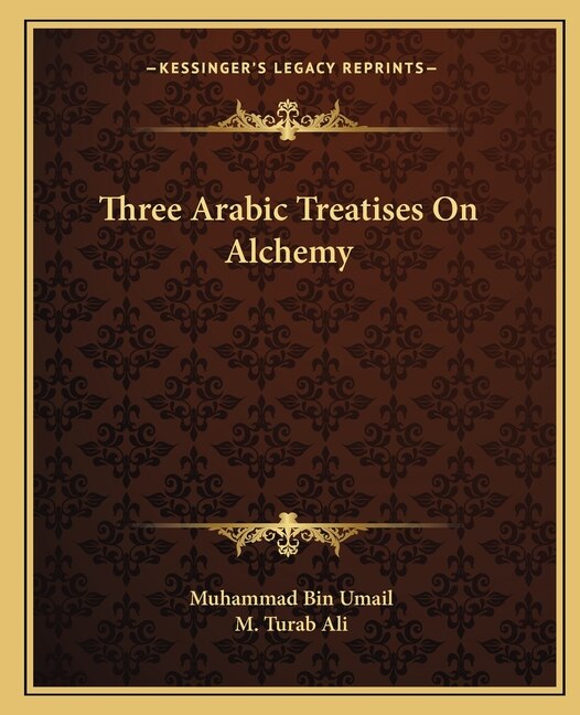 Front cover_Three Arabic Treatises on Alchemy