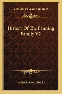 Front cover_History Of The Fanning Family V2