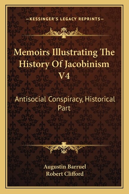 Front cover_Memoirs Illustrating The History Of Jacobinism V4