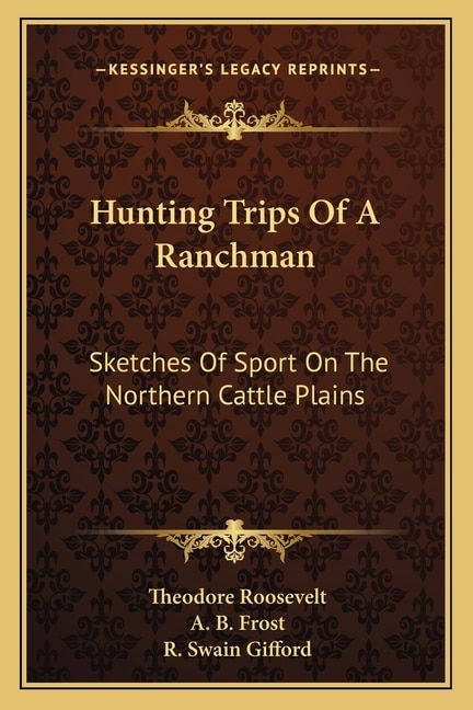 Front cover_Hunting Trips Of A Ranchman