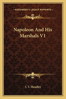 Couverture_Napoleon and His Marshals V1