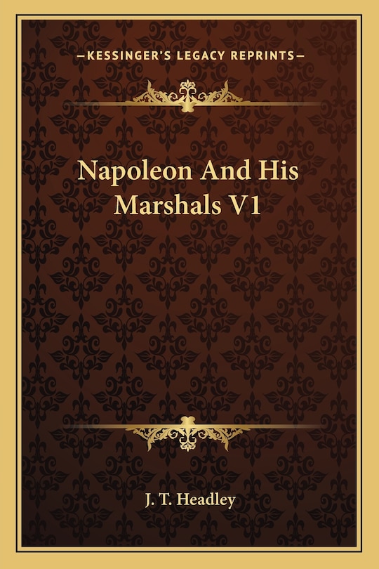 Couverture_Napoleon and His Marshals V1