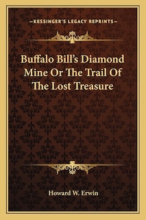 Front cover_Buffalo Bill's Diamond Mine Or The Trail Of The Lost Treasure