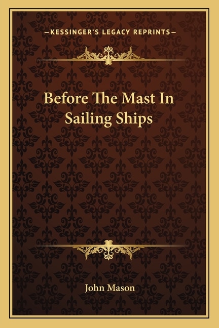 Before The Mast In Sailing Ships