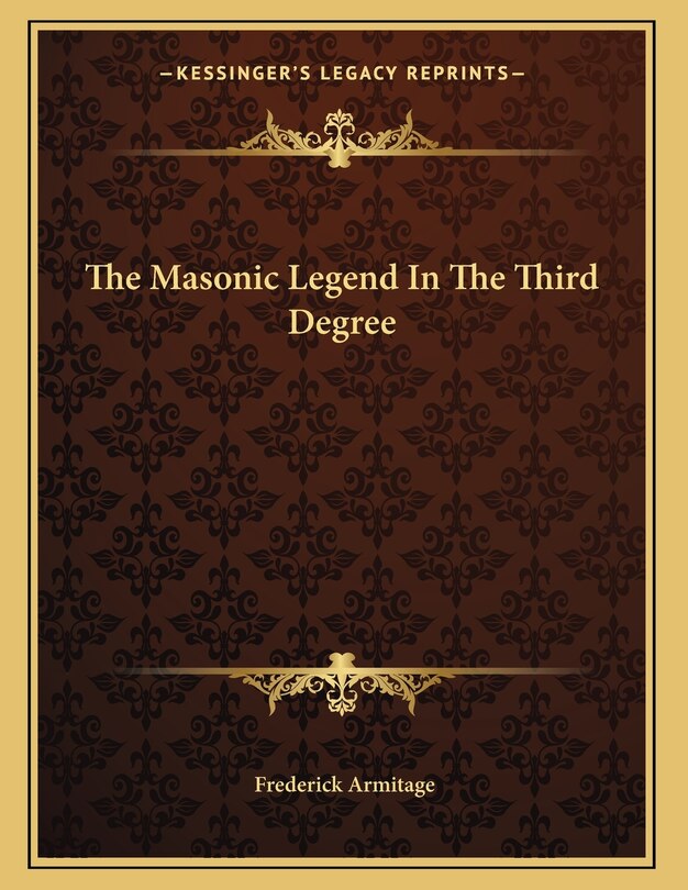 Couverture_The Masonic Legend In The Third Degree