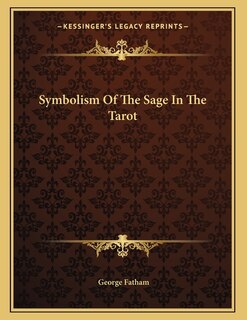 Front cover_Symbolism Of The Sage In The Tarot