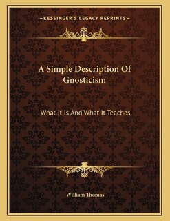 Front cover_A Simple Description Of Gnosticism