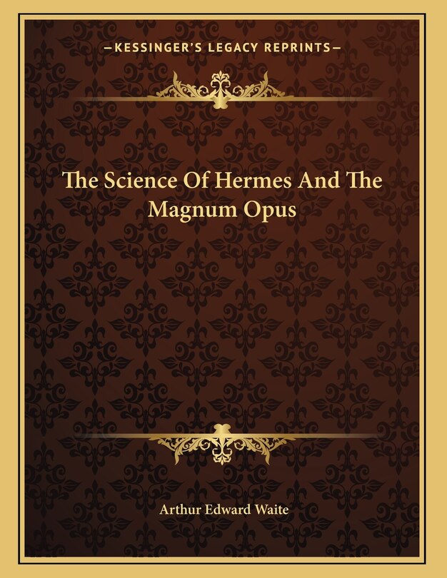 Couverture_The Science Of Hermes And The Magnum Opus