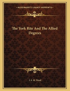 Couverture_The York Rite And The Allied Degrees