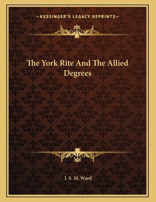 Couverture_The York Rite And The Allied Degrees