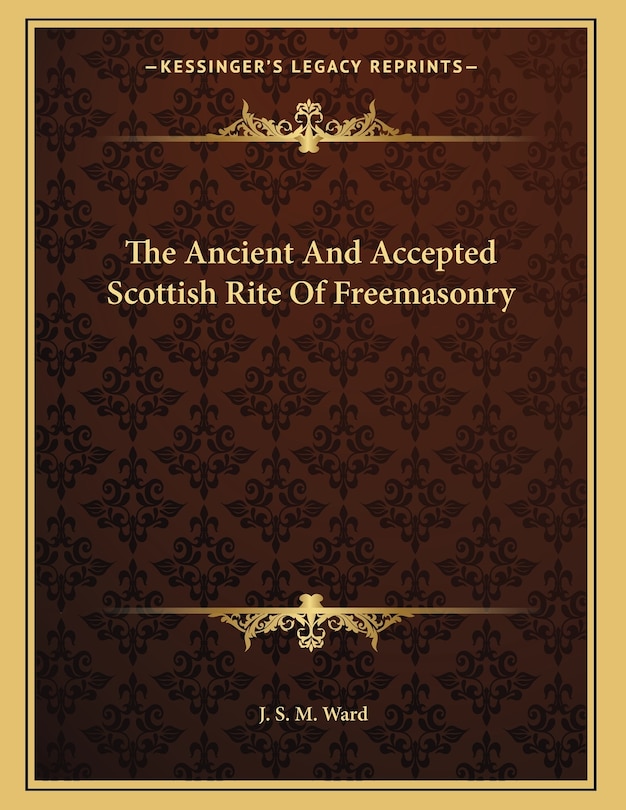 Front cover_The Ancient And Accepted Scottish Rite Of Freemasonry