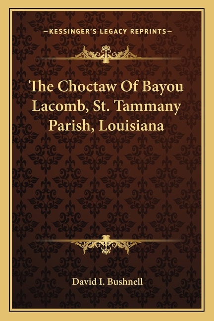 Couverture_The Choctaw of Bayou Lacomb, St. Tammany Parish, Louisiana