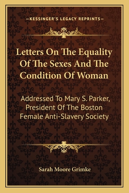 Front cover_Letters On The Equality Of The Sexes And The Condition Of Woman