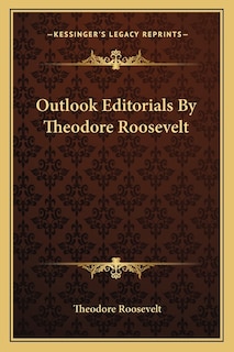 Front cover_Outlook Editorials By Theodore Roosevelt