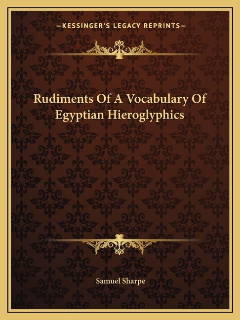 Front cover_Rudiments Of A Vocabulary Of Egyptian Hieroglyphics