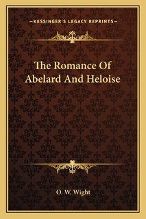 Front cover_The Romance Of Abelard And Heloise