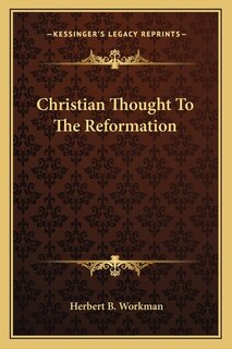 Front cover_Christian Thought To The Reformation