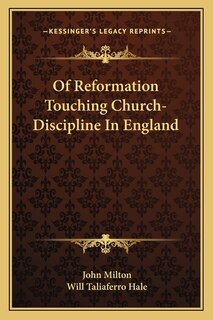 Front cover_Of Reformation Touching Church-Discipline In England