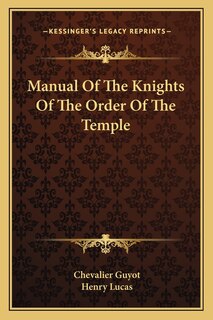 Couverture_Manual Of The Knights Of The Order Of The Temple