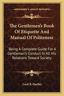 Couverture_The Gentlemen's Book Of Etiquette And Manual Of Politeness