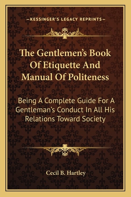 Couverture_The Gentlemen's Book Of Etiquette And Manual Of Politeness