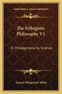 Front cover_The Syllogistic Philosophy V1