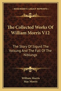 Front cover_The Collected Works Of William Morris V12