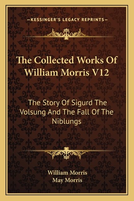 Front cover_The Collected Works Of William Morris V12