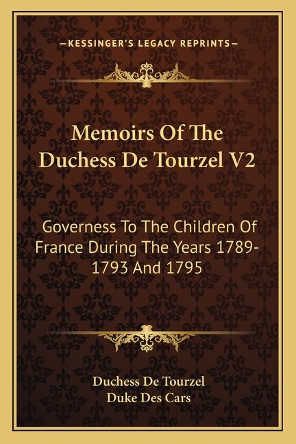 Front cover_Memoirs Of The Duchess De Tourzel V2