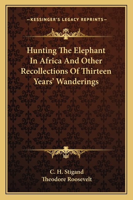 Couverture_Hunting The Elephant In Africa And Other Recollections Of Thirteen Years' Wanderings