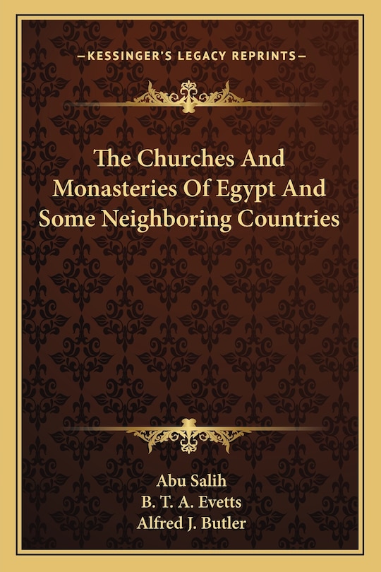 The Churches And Monasteries Of Egypt And Some Neighboring Countries