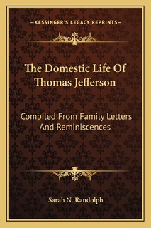 Front cover_The Domestic Life Of Thomas Jefferson