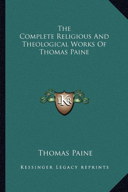 Front cover_The Complete Religious And Theological Works Of Thomas Paine