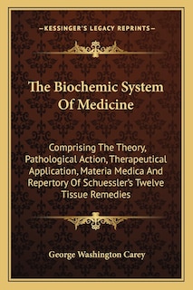 Couverture_The Biochemic System Of Medicine