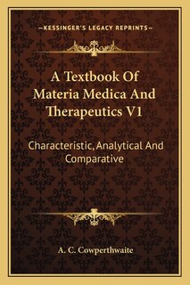 Front cover_A Textbook Of Materia Medica And Therapeutics V1