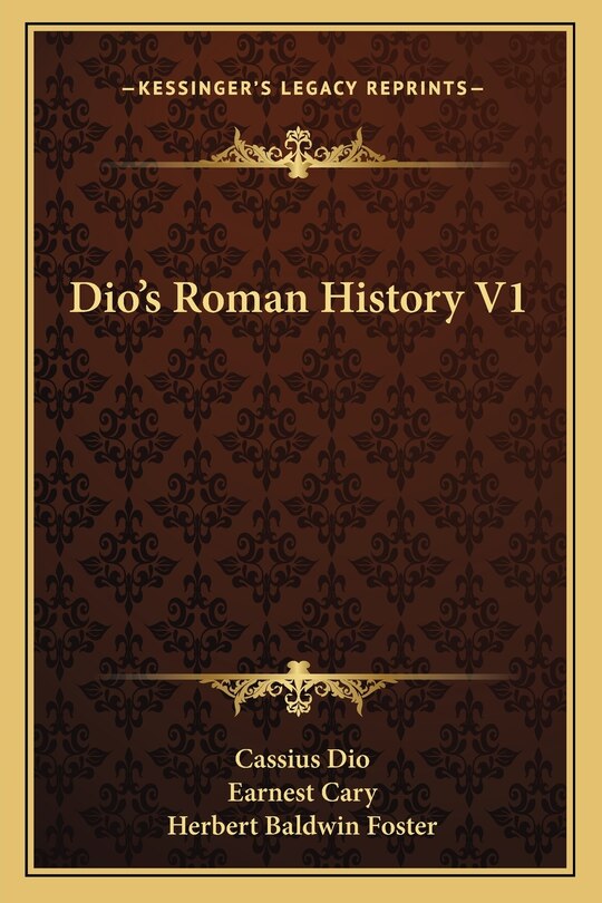 Front cover_Dio's Roman History V1