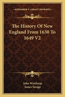 Couverture_The History Of New England From 1630 To 1649 V2