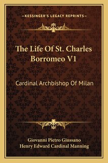 Front cover_The Life Of St. Charles Borromeo V1
