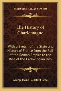Front cover_The History of Charlemagne