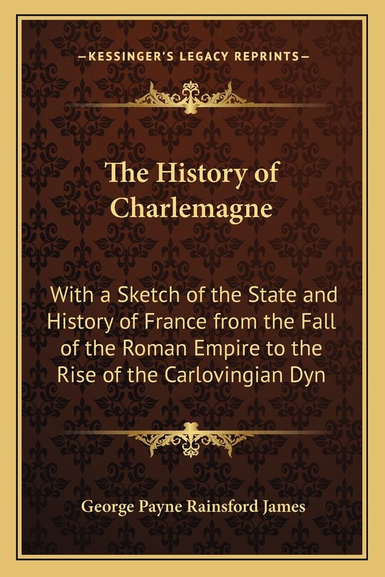 Front cover_The History of Charlemagne