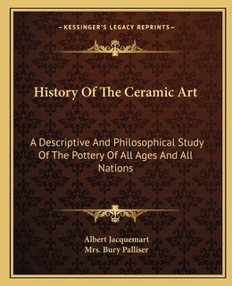 Front cover_History Of The Ceramic Art