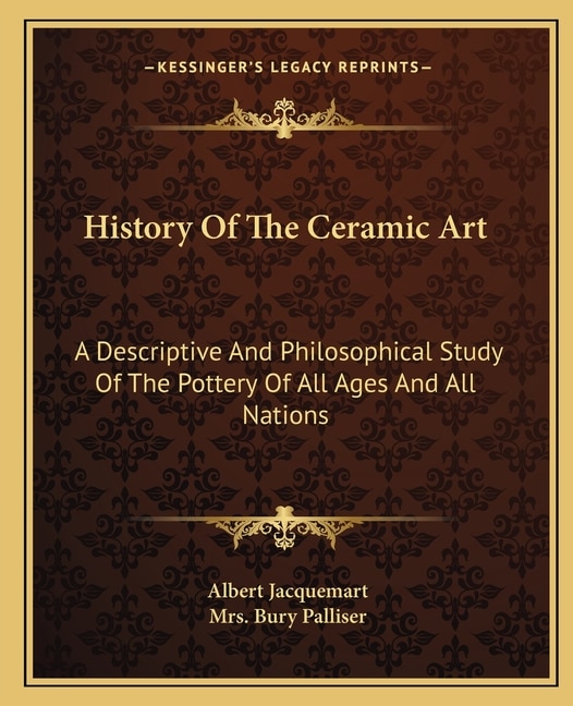 Front cover_History Of The Ceramic Art