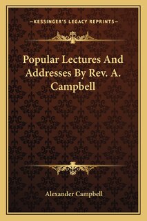 Couverture_Popular Lectures And Addresses By Rev. A. Campbell