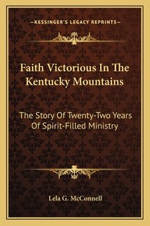 Front cover_Faith Victorious In The Kentucky Mountains